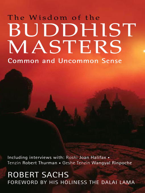 Title details for The Wisdom of the Buddhist Masters by Robert Sachs - Available